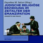 Judische religiose Erziehung im Zeitalter der Emanzipation German Edition Dorothea M Salzer Kitap Kapağı