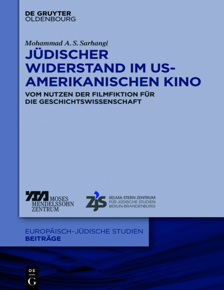 Judischer Widerstand im US amerikanischen Kino Vom Nutzen der Filmfiktion fur die Geschichtswissenschaft German Edition Mohammad A S Kitap Kapağı