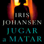 Jugar a matar Spanish Edition Iris Johansen Kitap Kapağı