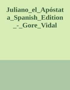 Juliano el Apostata Spanish Edition Gore Vidal Kitap Kapağı