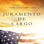 Juramento de Cargo un Thriller de Luke Stone Libro 2 Spanish Edition Jack Mars Kitap Kapağı