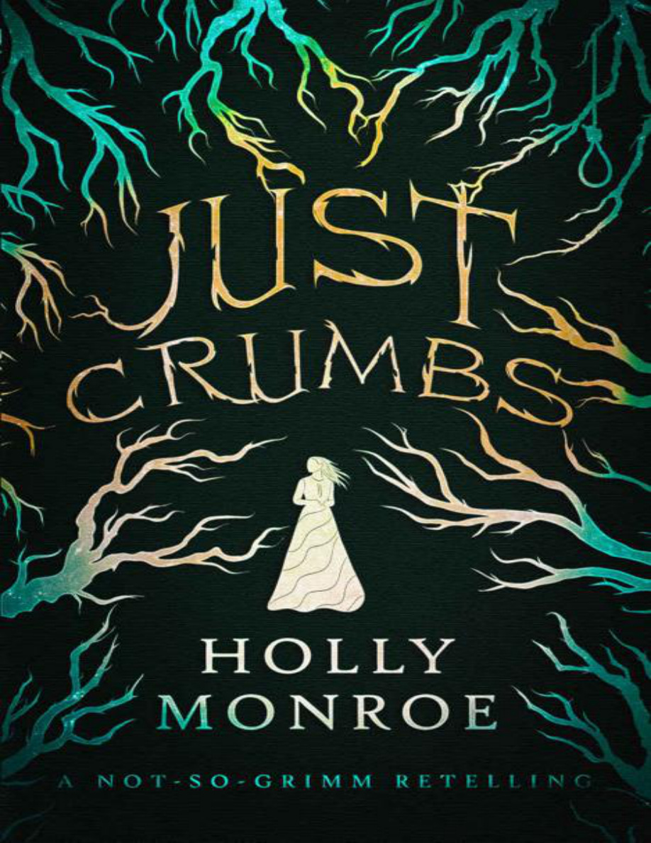 Just Crumbs Holly Monroe Kitap Kapağı