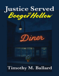Justice Served at Booger Hollow Timothy M Ballard Kitap Kapağı