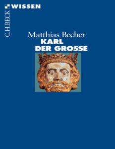 Karl der Grosse German Edition Matthias Becher Kitap Kapağı
