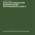 Katalog chinesischer buddhistischer Textfragmente Band 2 German Edition Thomas Thilo Kitap Kapağı