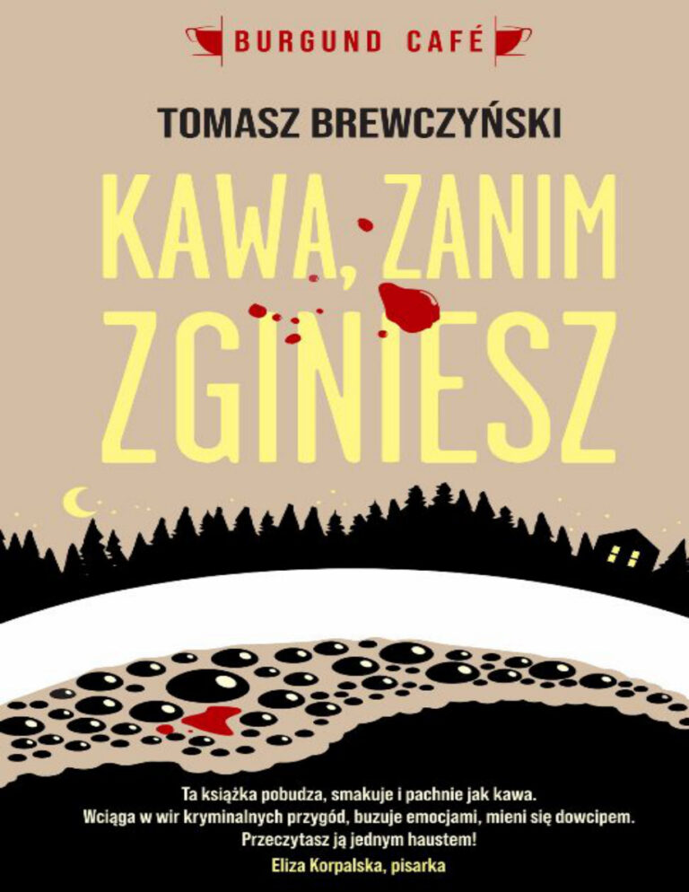 Kawa zanim zginiesz Tomasz Brewczynski Kitap Kapağı