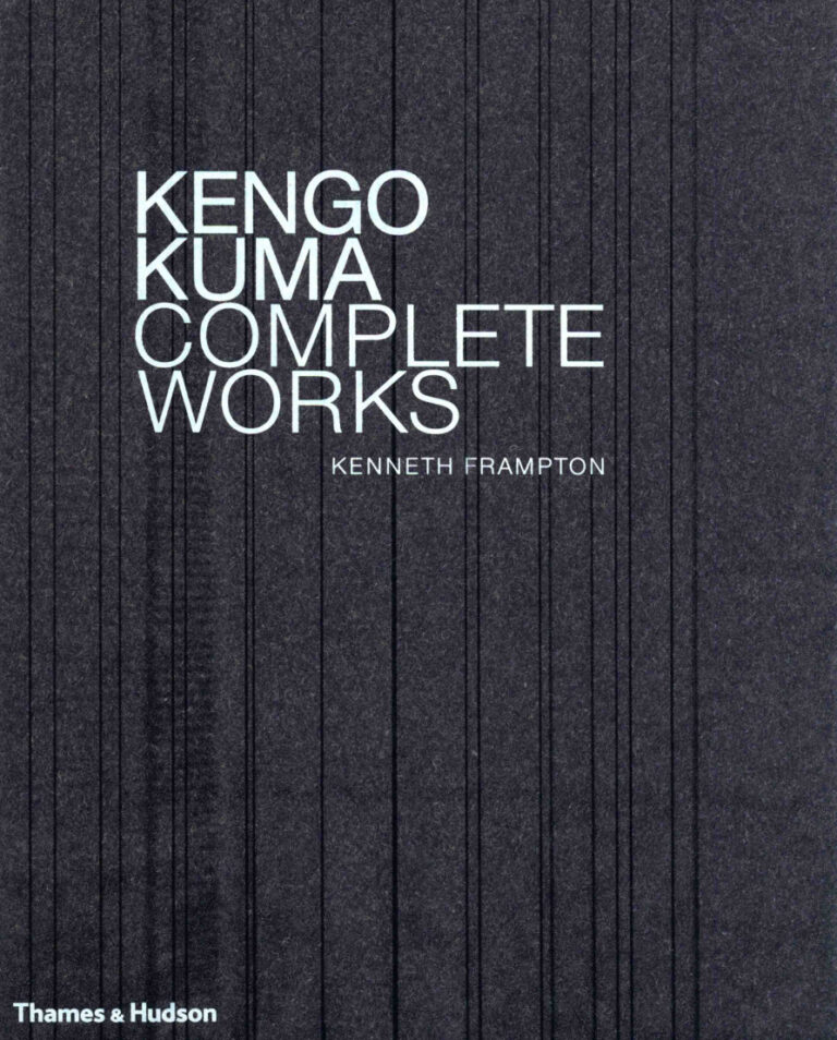 Kengo Kuma Complete Works Kenneth Frampton Kitap Kapağı