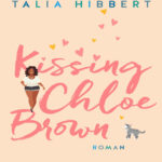 Kissing Chloe Brown German Edition Talia Hibbert Kitap Kapağı