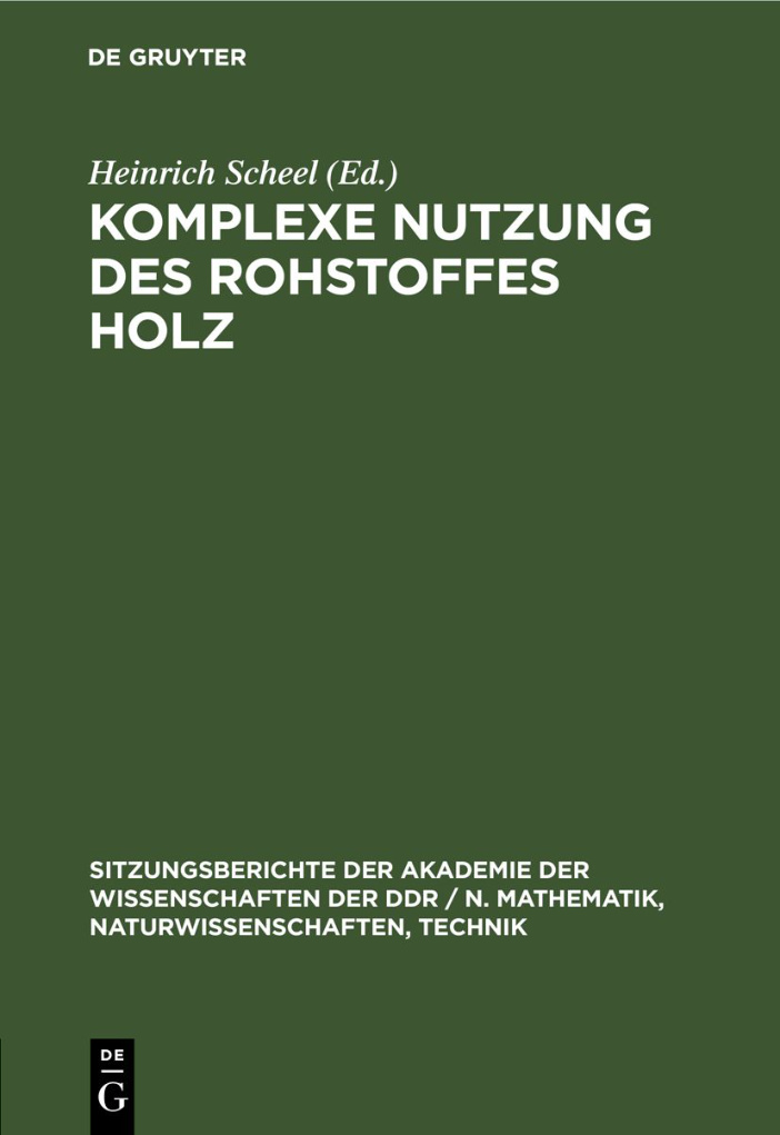 Komplexe Nutzung des Rohstoffes Holz German Edition Heinrich Scheel Kitap Kapağı