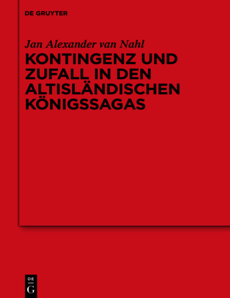 Kontingenz und Zufall in den altislandischen Konigssagas German Edition Jan Alexander van Nahl Kitap Kapağı