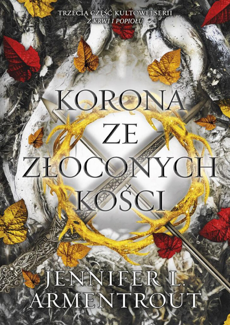 Korona ze Złoconych Kości Polish Edition Jennifer L Armentrout Kitap Kapağı