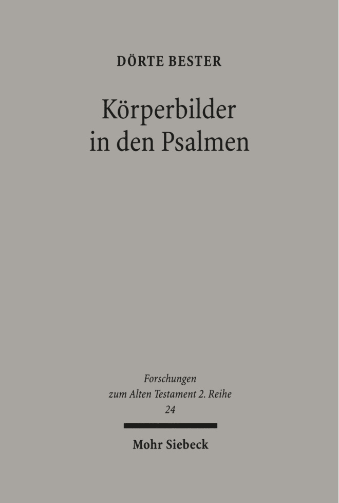 Korperbilder in den Psalmen Studien zu Psalm 22 und verwandten Texten German Edition Dorte Bester Kitap Kapağı