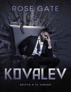 Kovalev Adicto a tu veneno Spanish Edition Rose Gate Kitap Kapağı