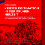Kriegslegitimation in der Fruhen Neuzeit German Edition Julian Katz Kitap Kapağı