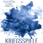 Kriegsspiele Wie NATO und Pentagon die Zerstorung Europas simulieren German Edition Jonas Togel Kitap Kapağı