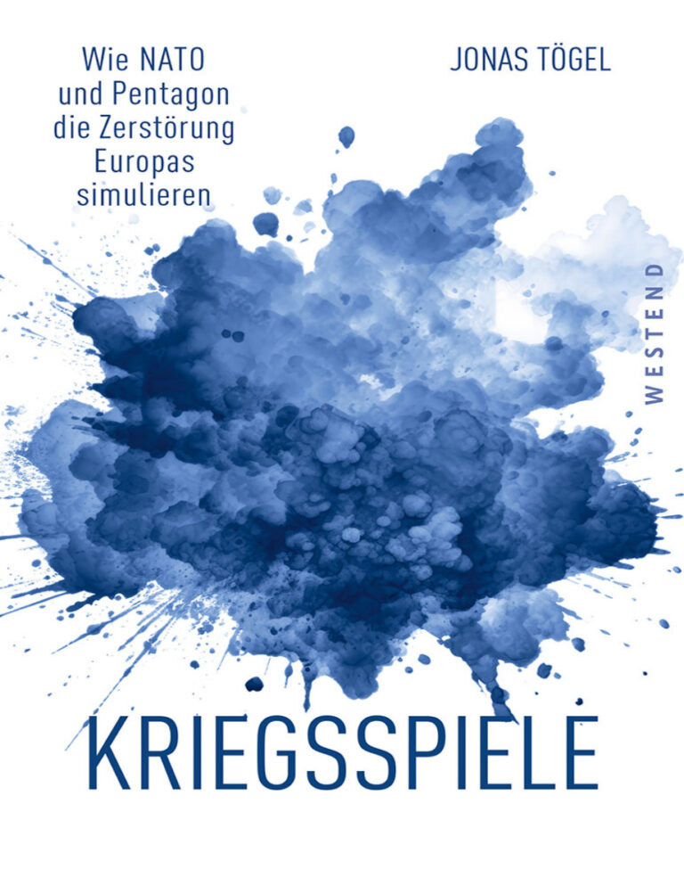 Kriegsspiele Wie NATO und Pentagon die Zerstorung Europas simulieren German Edition Jonas Togel Kitap Kapağı