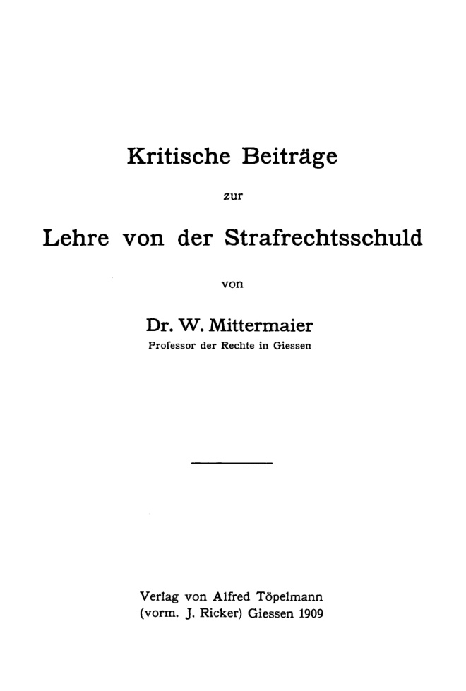 Kritische Beitrage zur Lehre von der Strafrechtsschuld German Edition Wolfgang Mittermaier Kitap Kapağı