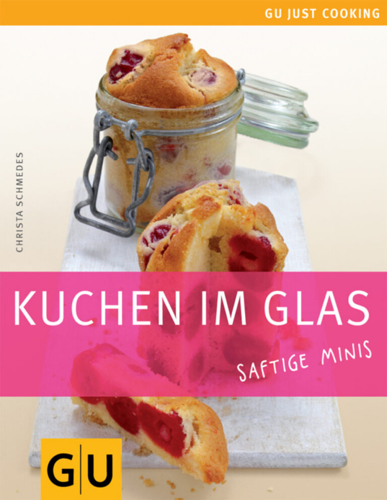 Kuchen im Glas saftige Minis German Edition Schmedes Christa Kitap Kapağı