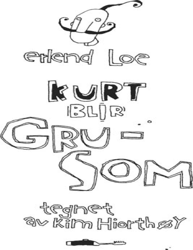 Kurt blir grusom Norwegian Edition Erlend Loe Kitap Kapağı