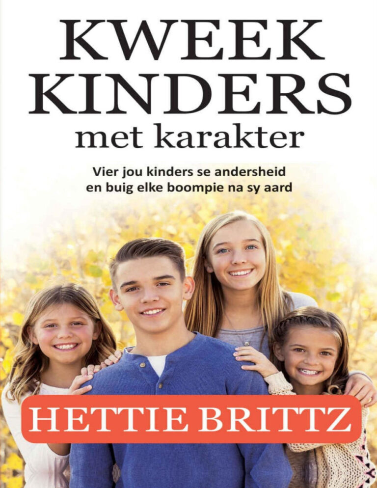 Kweek kinders met karakter Hettie Brittz Kitap Kapağı