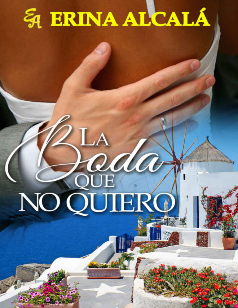 LA BODA QUE NO QUIERO Spanish Edition Erina Alcala Kitap Kapağı
