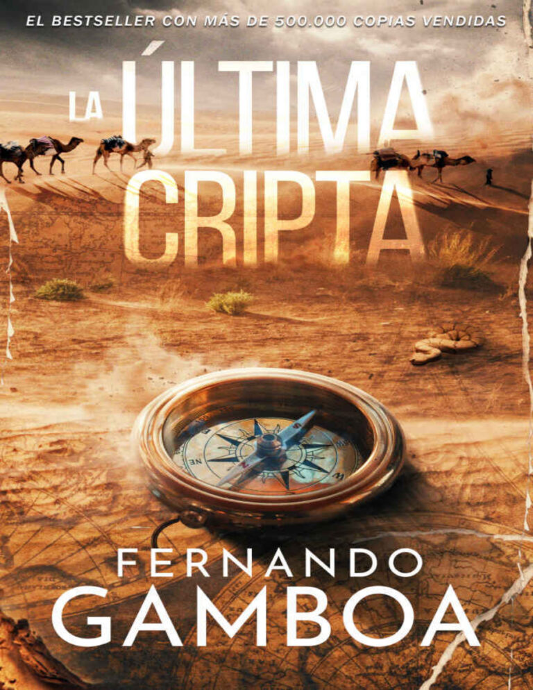 LA ULTIMA CRIPTA Descubre la verdad Reescribre la Historia Fernando Gamboa Kitap Kapağı