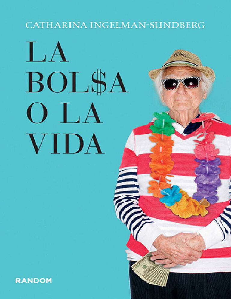 La Bolsa o la Vida Spanish Edition Catharina Ingelman Sundberg Kitap Kapağı
