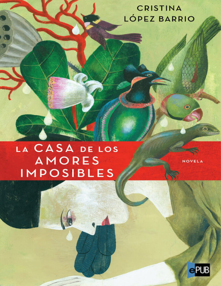 La CASA de los AMORES IMPOSIBLES Spanish Barrios Cristina Lopez Kitap Kapağı