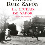 La Ciudad de Vapor Spanish Edition Carlos Ruiz Zafon Kitap Kapağı