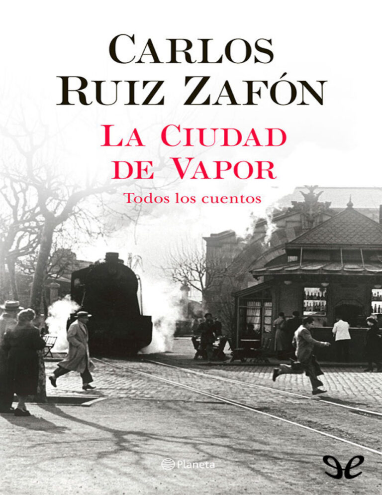 La Ciudad de Vapor Spanish Edition Carlos Ruiz Zafon Kitap Kapağı