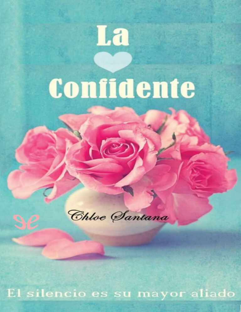 La Confidente Spanish Edition Chloe Santana Kitap Kapağı