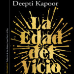 La Edad del Vicio Deepti Kapoor Kitap Kapağı