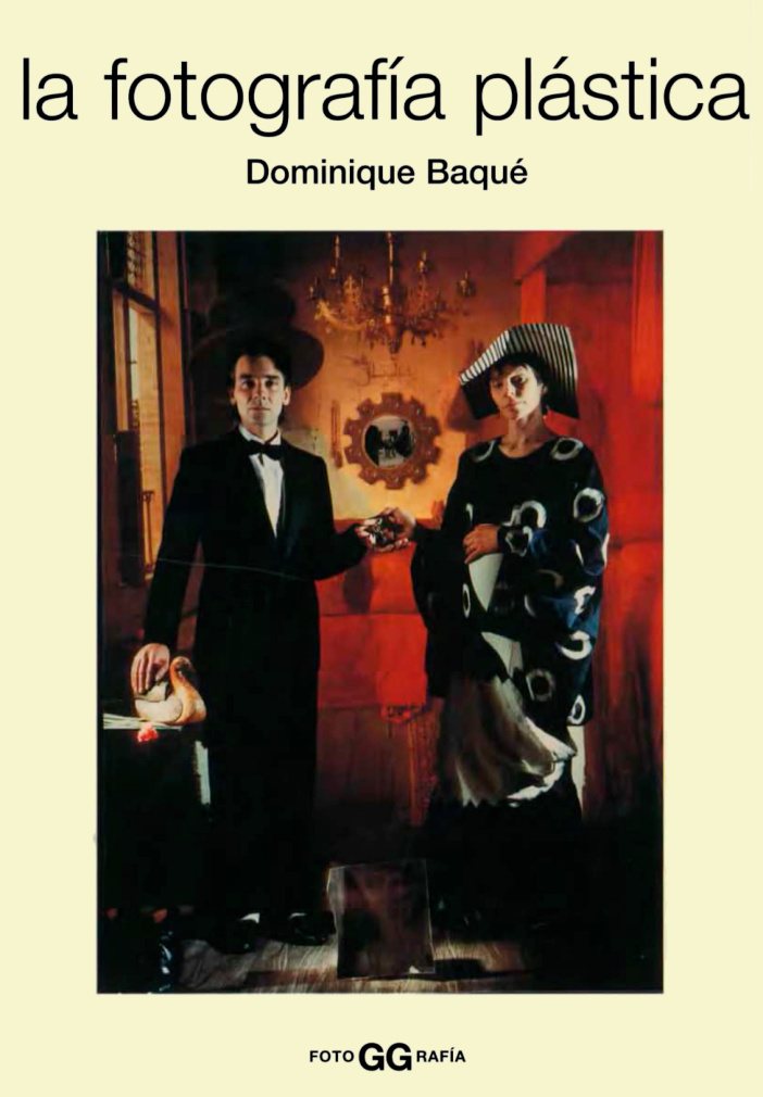 La Fotografia Plastica Spanish Edition Dominique Baque Kitap Kapağı