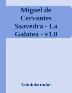 La Galatea Spanish Edition Miguel de Cervantes Saavedra Kitap Kapağı