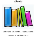 La Habana para un infante difunto Guillermo Cabrera Infante Kitap Kapağı