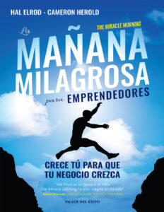 La Manana Milagrosa para Emprendedores Spanish Edition Hal Elrod Cameron Herold Kitap Kapağı