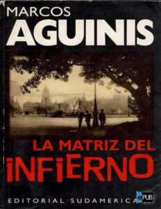 La Matriz del Infierno Spanish Aguinis Marcos Kitap Kapağı
