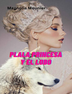 La Princesa Y El Lobo Spanish Edition Magnolia Meunier Kitap Kapağı
