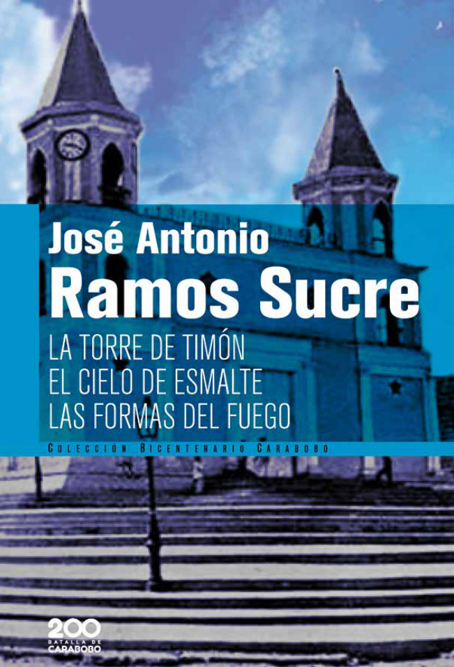 La Torre de Timon El Cielo de Esmalte Las Formas del Fuego Spanish Edition Jose Antonio Ramos Sucre Kitap Kapağı