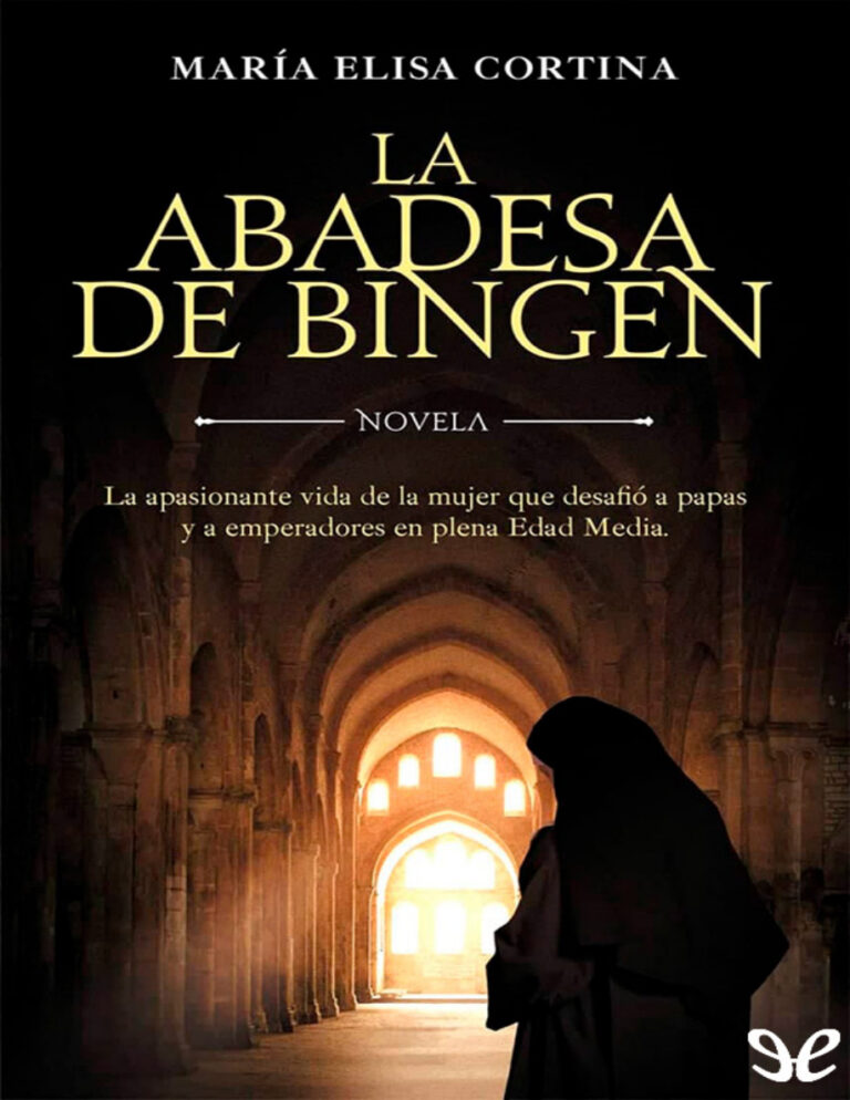 La abadesa de Bingen Spanish Edition Maria Elisa Cortina Kitap Kapağı