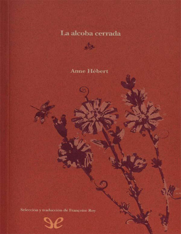 La alcoba cerrada Anne Hebert Kitap Kapağı