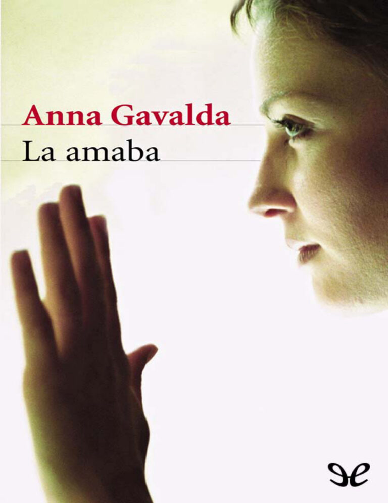 La amaba Spanish Gavalda Anna Kitap Kapağı