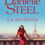 La aventura Spanish Edition Danielle Steel Kitap Kapağı