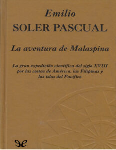 La aventura de Malaspina Spanish Edition Emilio Soler Pascual Kitap Kapağı