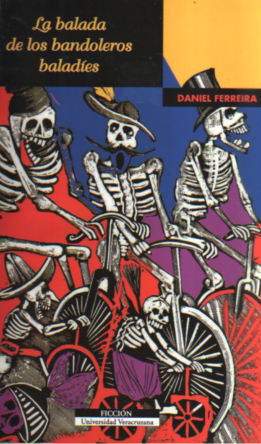 La balada de los bandoleros baladies Spanish Edition Daniel Ferreira Kitap Kapağı