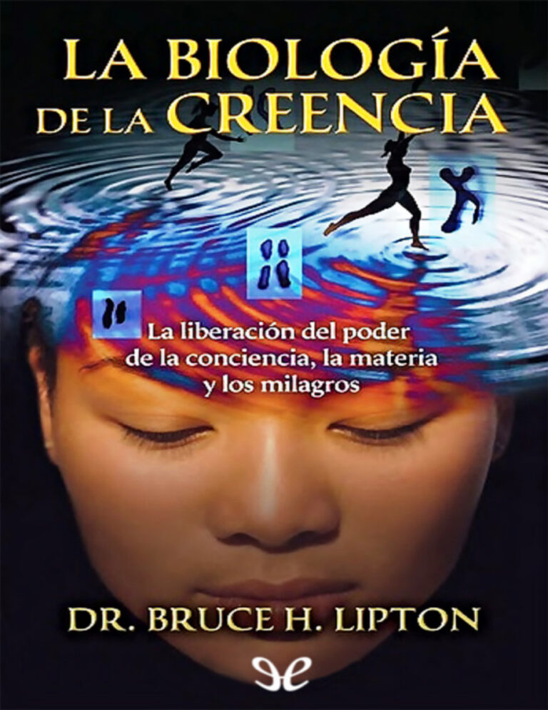 La biologia de la creencia Spanish Edition Bruce H Lipton Kitap Kapağı