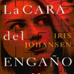 La cara del engano Spanish Edition Iris Johansen Kitap Kapağı