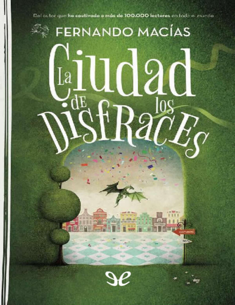La ciudad de los disfraces Spanish Edition Fernando Macias Grosso Kitap Kapağı