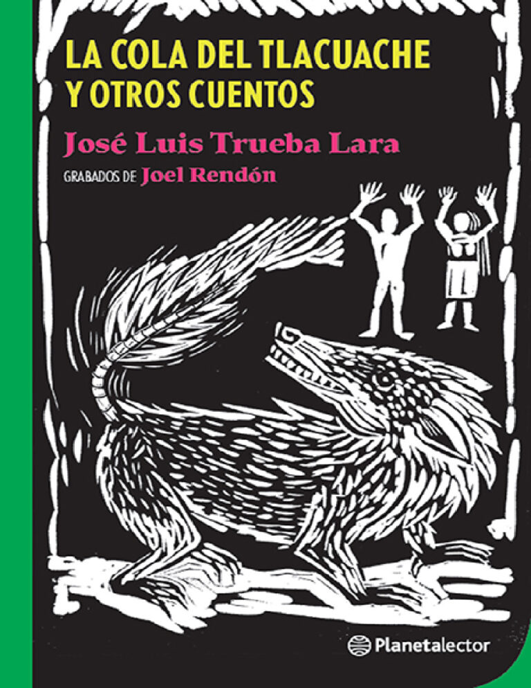 La cola del tlacuache Spanish Edition Jose Luis Trueba Lara Kitap Kapağı