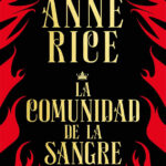 La comunidad de la sangre Una historia del principe Lestat Anne Rice Kitap Kapağı